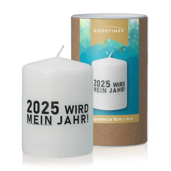 Goodtimes Stumpenkerze Weiß mit Text "2025 WIRD MEIN JAHR" 8 x 6cm